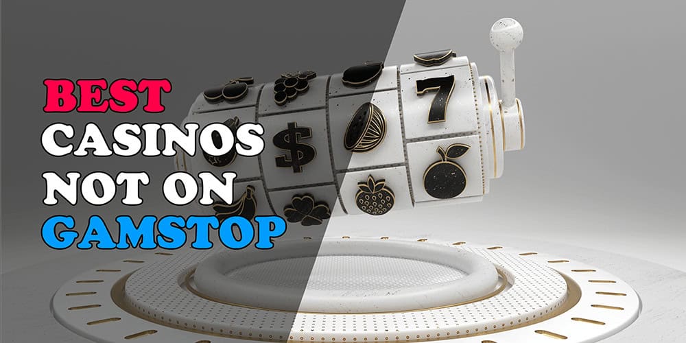 Exploring Non GamStop Sites A Guide to Best Casinos